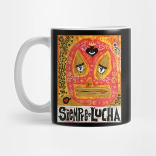 Siempre Lucha Mug